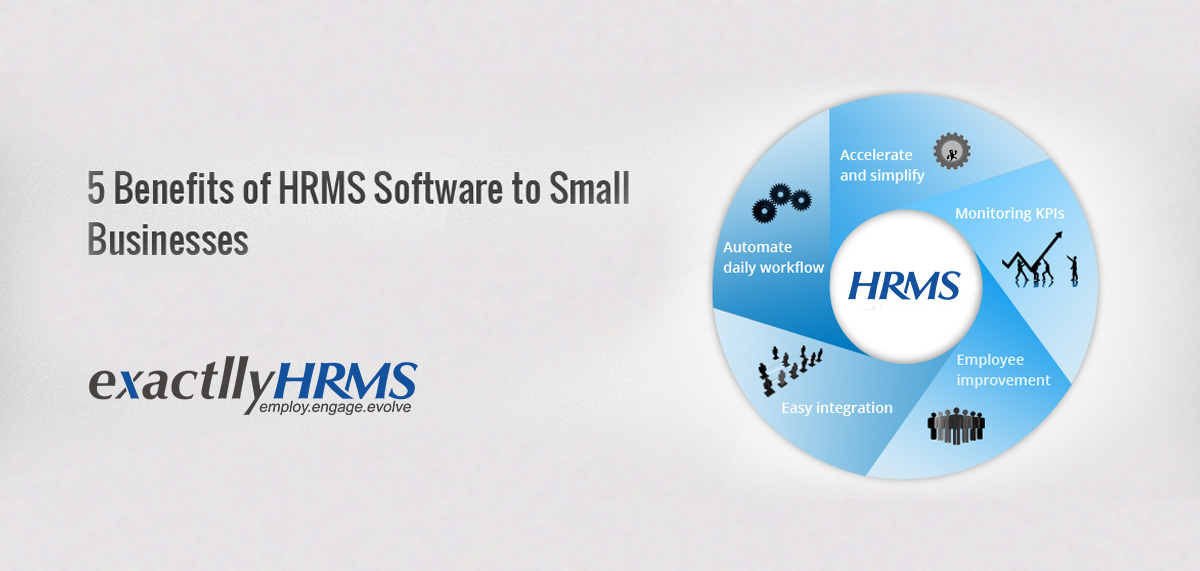 5 Benefits of HRMS Software to Small Businesses