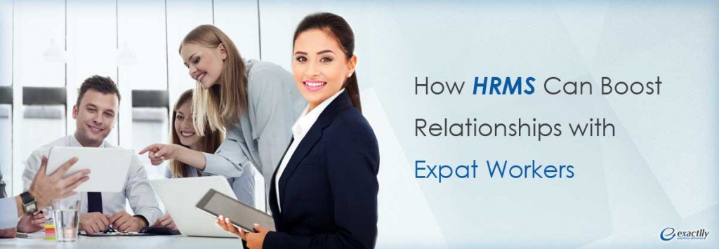 HRMS Software | HRMS Boosts Relations with Expat Workers